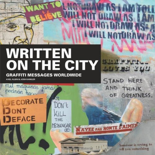 Axel Albin Written On The City Graffiti Messages Worldwide 