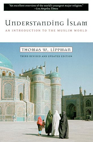 Thomas W. Lippman/Understanding Islam@An Introduction To The Muslim World: Third Revise@0002 Edition;Revised