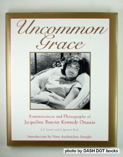 Jean-Claude Suares/Uncommon Grace: Reminiscences And Photographs Of J