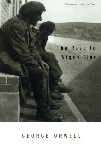 George Orwell/Road to Wigan Pier