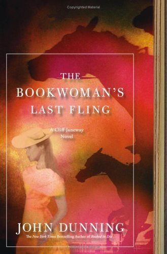 John Dunning/The Bookwoman's Last Fling