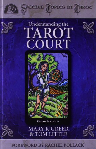 Greer,Mary K./ Little,Tom/Understanding the Tarot Court