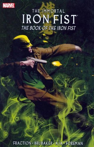 Ed Brubaker/Immortal Iron Fist,Volume 3@The Book Of Iron Fist