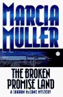 Marcia Muller/The Broken Promise Land