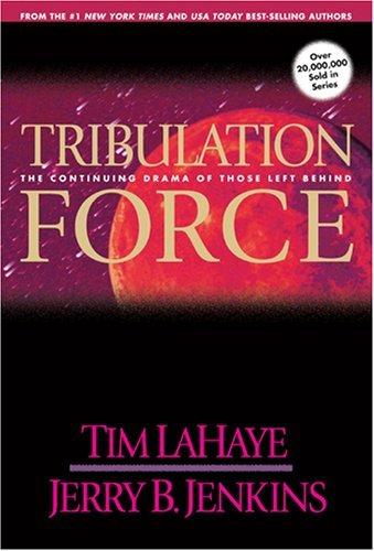 Tim LaHaye/Tribulation Force@The Continuing Drama of Those Left Behind