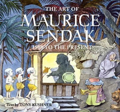 Tony Kushner/The Art of Maurice Sendak@ 1980 to the Present