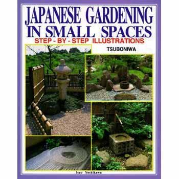 Isao Yoshikawa Japanese Gardening In Small Spaces 