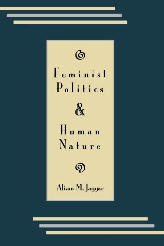 Alison M. Jaggar/Feminist Politics and Human Nature@Reprint