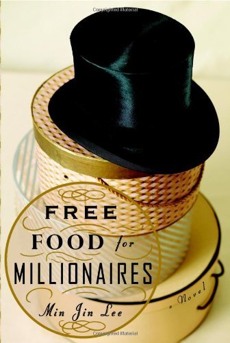 Min Jin Lee/Free Food For Millionaires