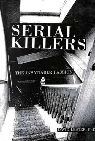 David Lester/Serial Killers@The Insatiable Passion