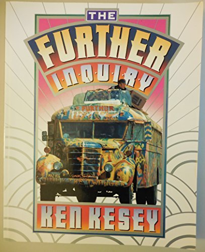 Ken Kesey/The Further Inquiry