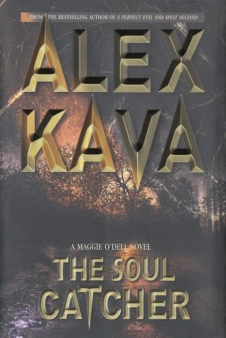 Alex Kava/The Soul Catcher