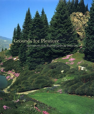 Denise Otis/Grounds For Pleasure: Four Centuries Of The Americ