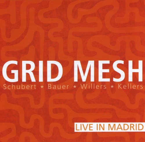 Frank Paul-Johannes B Schubert/Grid Mesh-Live In Madrid