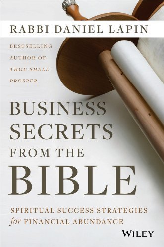 Daniel Lapin Business Secrets From The Bible Spiritual Success Strategies For Financial Abunda 