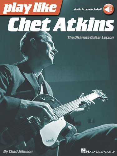 Andrew Dubrock Play Like Chet Atkins The Ultimate Guitar Lesson 