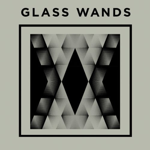 Glass Wands/Glass Wands@Digipak