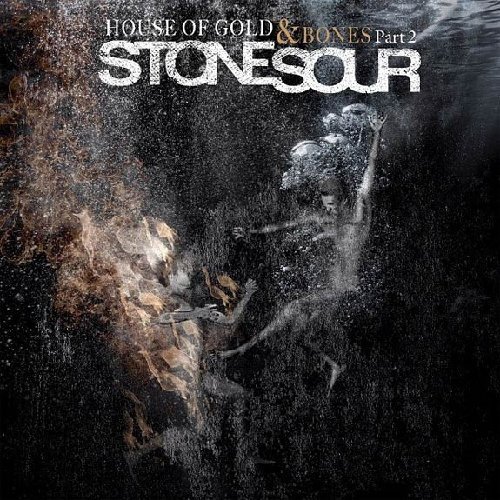 Stone Sour House Of Gold & Bones Part 2 House Of Gold & Bones Part 2 