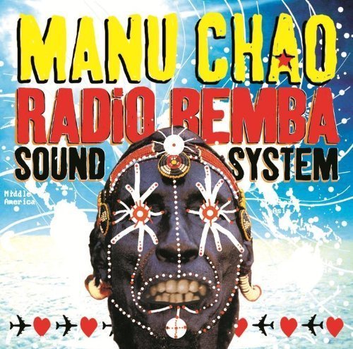 Manu Chao/Radio Bemba Sound System