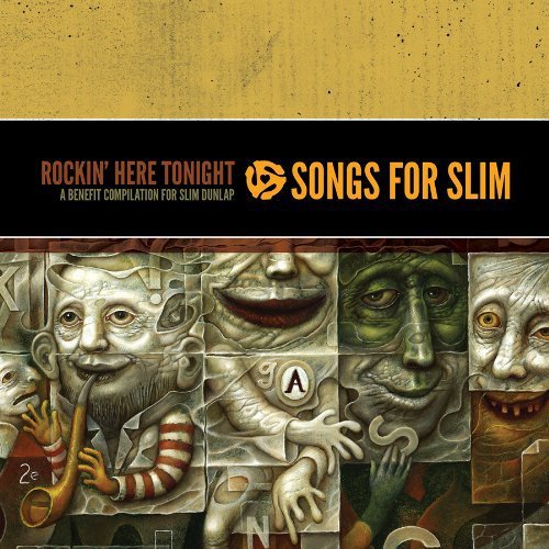 Songs For Slim: Rockin' Here Tonight/Benefit Compilation for Slim Dunlap@2 Cd