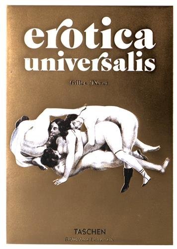 Gilles N?ret/Erotica Universalis