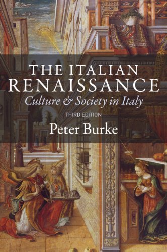 Peter Burke The Italian Renaissance Culture And Society In Italy Third Edition 0003 Edition; 