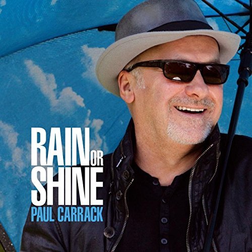 Paul Carrack Rain Or Shine 