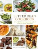 Jenny Chandler The Better Bean Cookbook More Than 160 Modern Recipes For Beans Chickpeas 