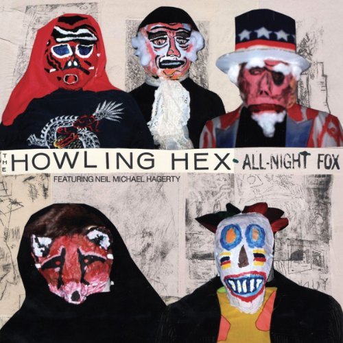Howling Hex/All-Night Fox@All-Night Fox