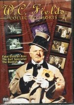 W.C. Fields/W. C. Fields Collected Shorts: Fatal Glass Of Beer