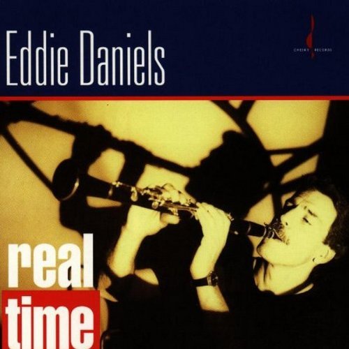 Eddie Daniels Real Time . 
