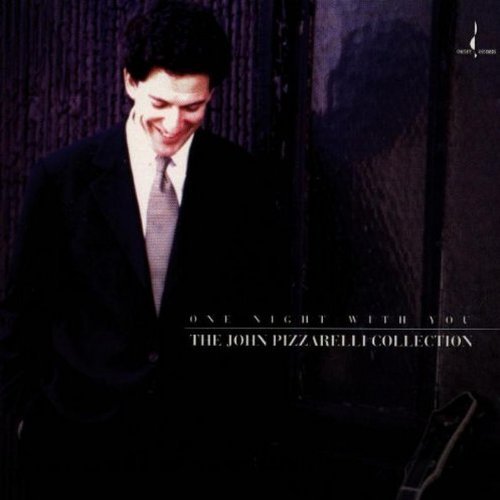 John Pizzarelli One Night With You . 