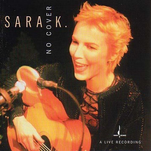 Sara K. & Band No Cover . 