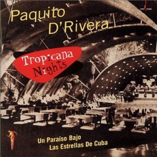Paquito D'Rivera/Tropicana Nights@.
