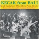 Kecak Ganda Sari/Kecak-A Balinese Music Drama
