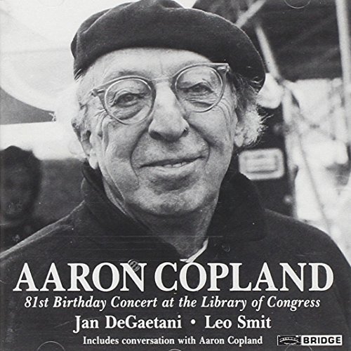 Aaron Copland/81st Birthday Concert@Degaetani (Mez)/Smit (Pno)
