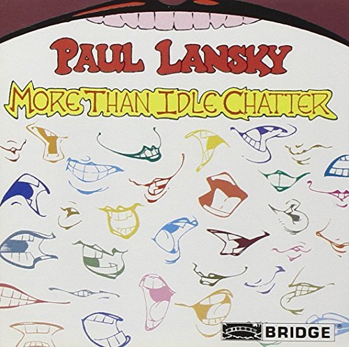 Paul Lansky/More Than Idle Chatter@Memory Pages
