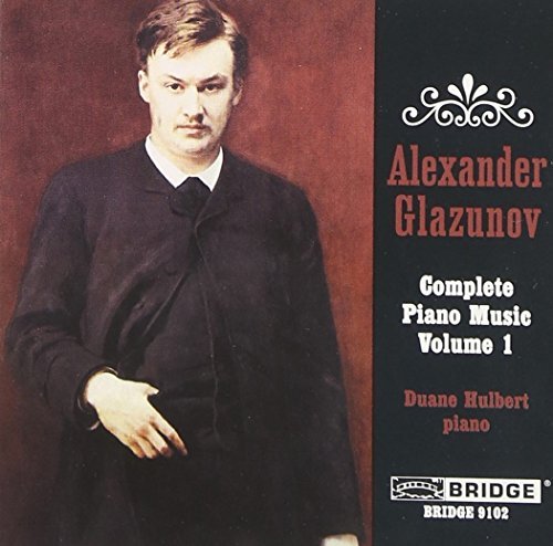 Alexander Glazunov Complete Piano Music Vol. 1 Hulbert*duane (pno) 