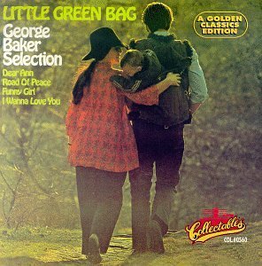 George Baker/Little Green Bag