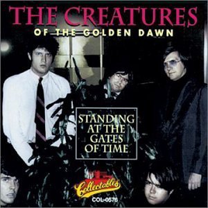 Creatures Of The Golden Dawn/Standing At The Gates Of Time