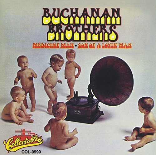 Buchanan Brothers/Medicine Man/Son Of A Lovin' M