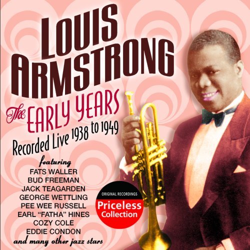 Louis Armstrong/Early Years Recorded Live 1938