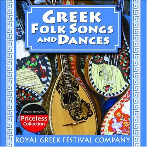 Royal Greek Festival Company Greek Folk Songs & Dances 