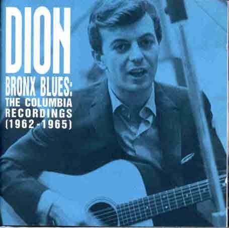 Dion/Bronx Blues: The Columbia Reco