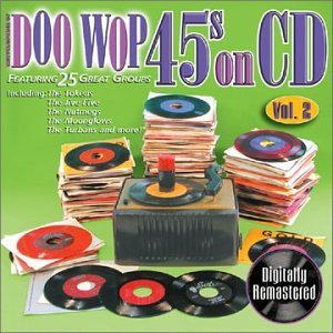 Doo Wop 45s On Cd/Vol. 2-Doo Wop 45s On Cd@Doo Wop's 45s On Cd