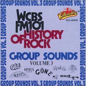 Wcbs Fm101 History Of Rock Vol. 3 Group Sounds Wcbs Fm101 History Of Rock 