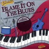 Blame It On The Blues Blame It On The Blues Headen Milton Higgins Slim 