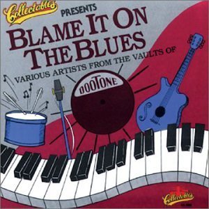 Blame It On The Blues/Blame It On The Blues@Headen/Milton/Higgins/Slim