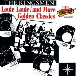 Kingsmen/Louie Louie & More Golden Clas