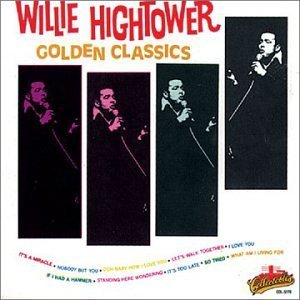 Willie Hightower/Golden Classics
